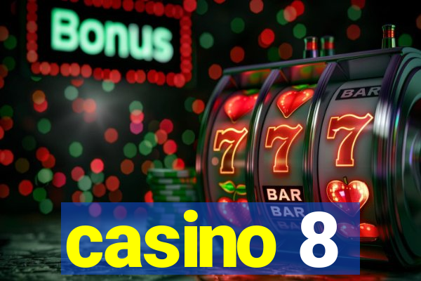 casino 8